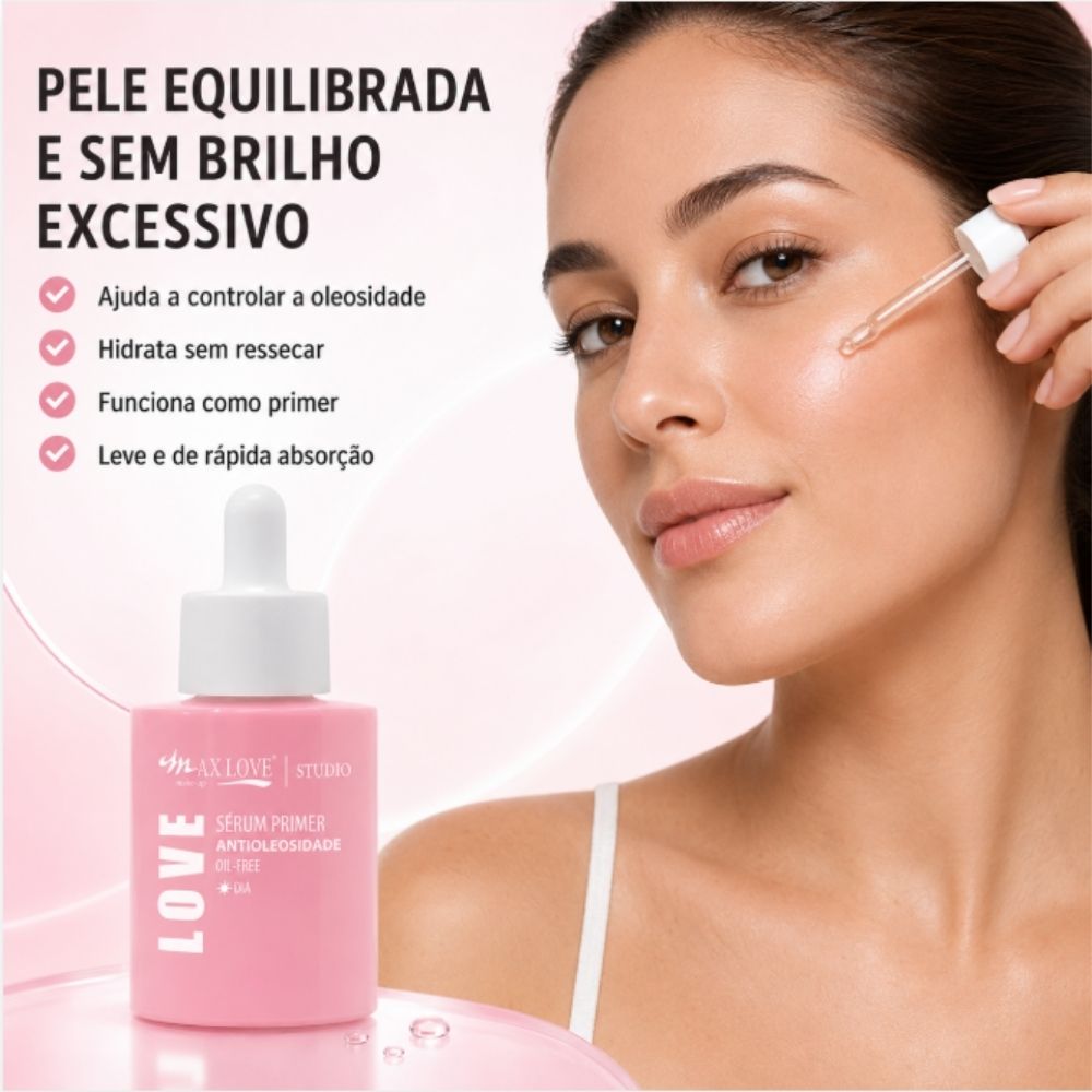 MAX LOVE SERUM PRIMER DIA ANTIOLEOSIDADE – 30ML - Image 4